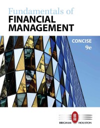 Fundamentals of Financial Management: Concise, Ninth Edition