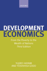 DEVELOPMENT ECONOMICS : From the Poverty to the Wealth of Nations, Third Edition