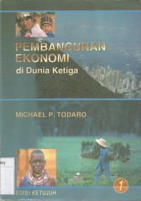 PEMBANGUNAN EKONOMI di Dunia Ketiga Buku 1 Edisi 7