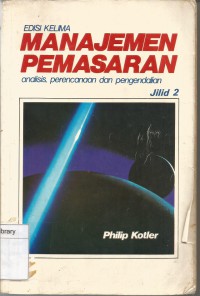 MANAJEMEN PEMASARAN Edisi 5 Jilid 2: analisis, perencanaan & pengendalian