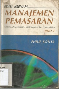 MANAJEMEN PEMASARAN EDISI 6 JILID 2