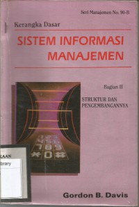 SISTEM INFORMASI MANAJEMEN STRUKTUR DAN PENGEMBANGANNYA BUKU 2