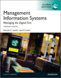 Management Information Systems : Managing the Digital Firm THIRTEENTH EDITION