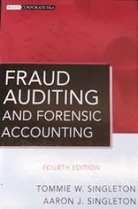 Fraud Auditing and Forensic Accounting Fourth Edition