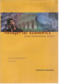 Managerial Economics dalam Perekonomian Global Edisi 4 Jilid 2