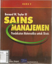 SAINS MANAJEMEN: Pendekatan matematika untuk Bisnis Buku 2