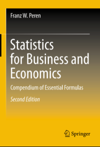 Statistics for Business and Economics, Compendium of Essential Formulas, Second Edition