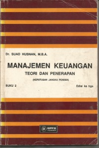 Image of MANAJEMEN KEUANGAN:TEORI DAN PENERAPAN (keputusan jangka pendek) EDISI 3 BUKU 2