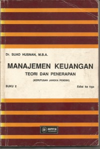 MANAJEMEN KEUANGAN:TEORI DAN PENERAPAN (keputusan jangka pendek) EDISI 3 BUKU 2